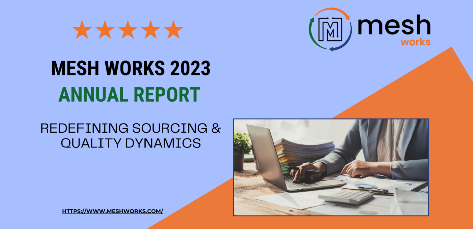 MESH Works 2023: Redefining Sourcing & Quality Dynamics