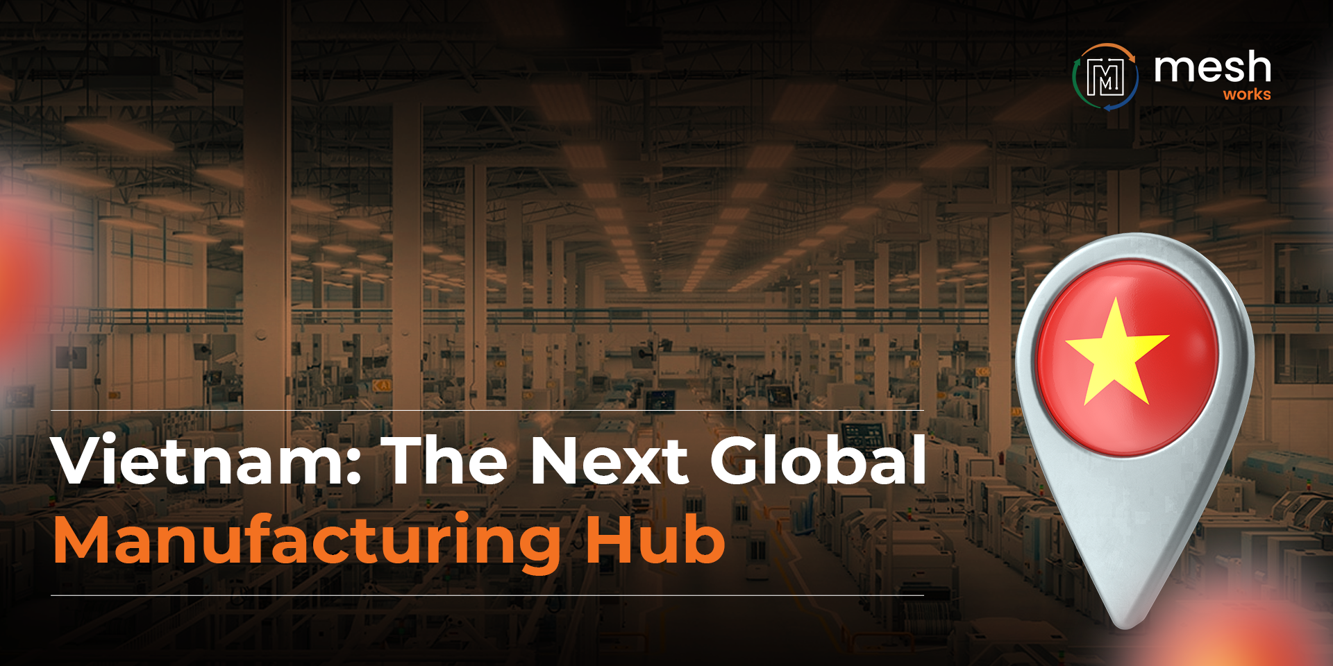 Vietnam is becoming a manufacturing powerhouse