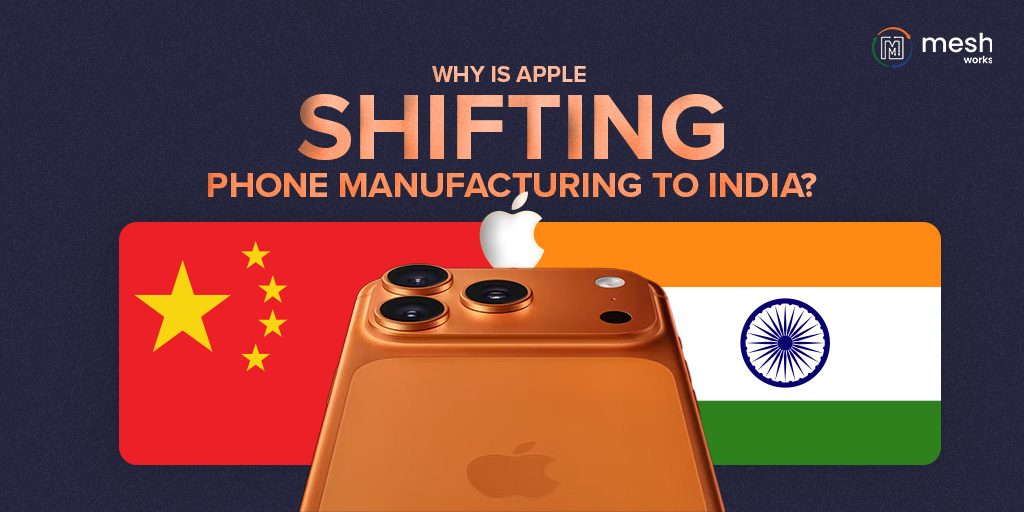Why is Apple shifting iPhone manufacturing to India